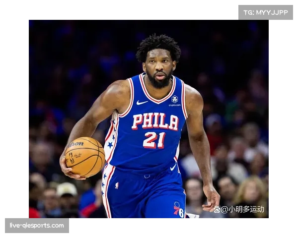 恩比德因膝部不适被列入每日观察名单,将缺席背靠背首战